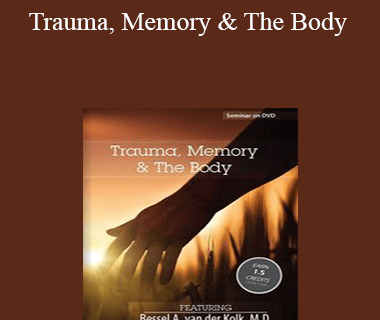 Bessel van der Kolk - Trauma
