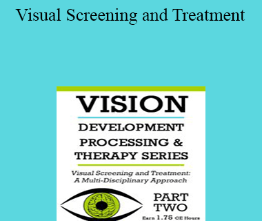 Christine Winter-Rundell - Visual Screening and Treatment: A Multi-Disciplinary Approach (Part 2)