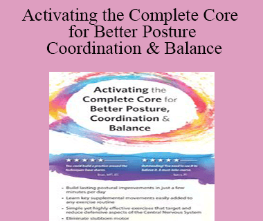 David Lemke - Activating the Complete Core for Better Posture