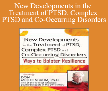Donald Meichenbaum - New Developments in the Treatment of PTSD