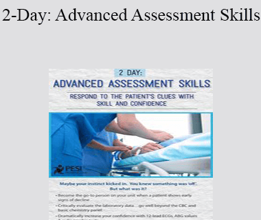 Dr. Paul Langlois - 2-Day: Advanced Assessment Skills: Respond to the Patient's Clues with Skill and Confidence
