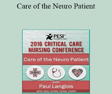 Dr. Paul Langlois - Care of the Neuro Patient