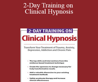 Eric K. Willmarth - 2-Day Training on Clinical Hypnosis: Transform Your Treatment of Trauma
