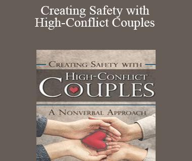 Janina Fisher - Creating Safety with High-Conflict Couples: A Nonverbal Approach