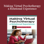 Janina Fisher - Making Virtual Psychotherapy a Relational Experience