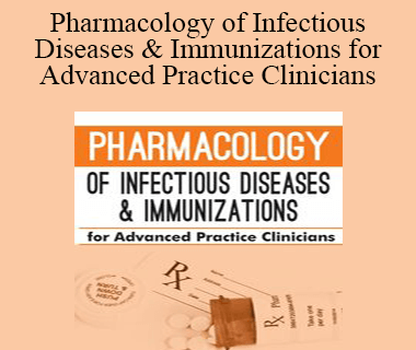 Jason Cota - Pharmacology of Infectious Diseases & Immunizations for Advanced Practice Clinicians