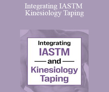Jim Wagner - Integrating IASTM and Kinesiology Taping