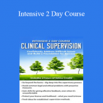 Lois Ehrmann - Intensive 2 Day Course: Clinical Supervision-Confidently Address Difficult Issues and Build a Foundation for Success