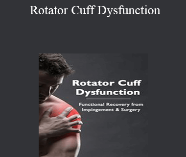 Terry Trundle - Rotator Cuff Dysfunction: Functional Recovery from Impingement & Surgery