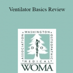 Viktoriya Yanchuk - Ventilator Basics Review