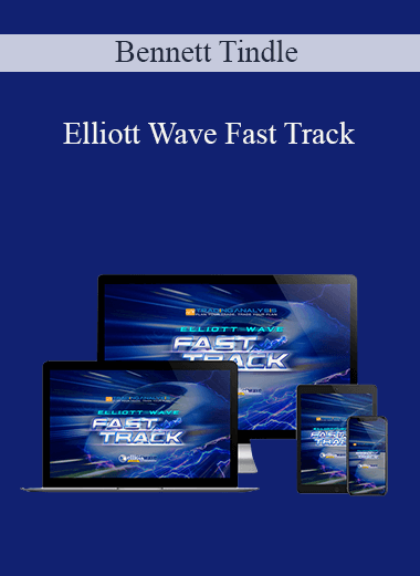 Bennett Tindle - Elliott Wave Fast Track