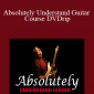 Absolutely Understand Guitar Course DVDrip