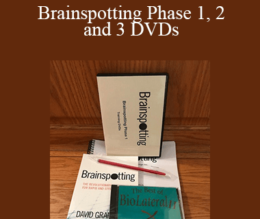 Brainspotting Phase 1, 2 and 3 DVDs