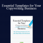 Essential Templates for Your Copywriting Business - AWAI