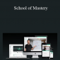 Lewis Mocker - School of Mastery