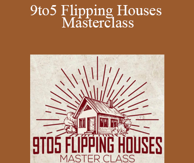 Mit Smith - 9to5 Flipping Houses Masterclass