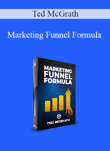 Ted McGrath - Marketing Funnel Formula