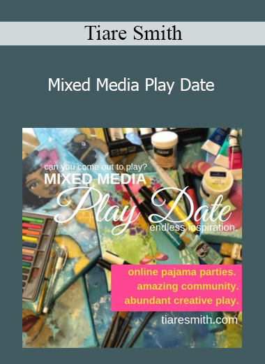 Tiare Smith - Mixed Media Play Date