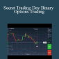 Steve - Secret Trading Day Binary Options Trading