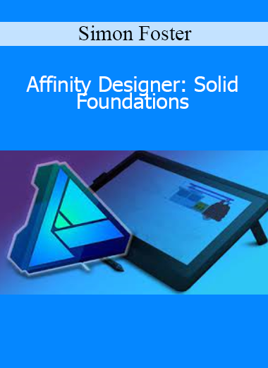 Simon Foster - Affinity Designer: Solid Foundations