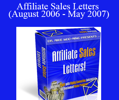 Dr. Mike - Affiliate Sales Letters (August 2006 - May 2007)