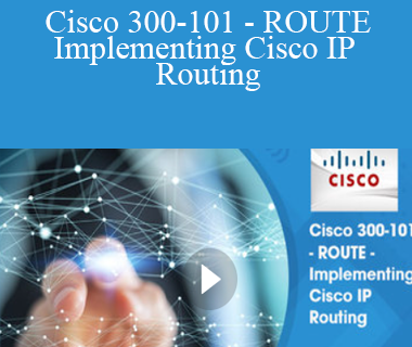 Stone River Elearning - Cisco 300-101 - ROUTE - Implementing Cisco IP Routing