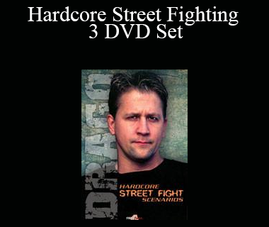 Bruce Drago - Hardcore Street Fighting 3 DVD Set