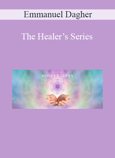 Emmanuel Dagher - The Healer’s Series