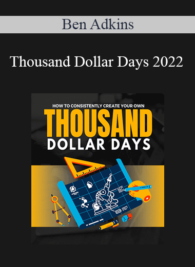 Ben Adkins - Thousand Dollar Days 2022