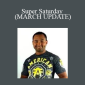 Chris Reiff - Super Saturday (MARCH UPDATE)