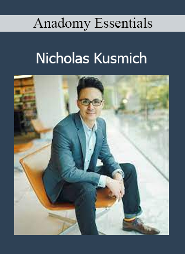 Anadomy Essentials - Nicholas Kusmich