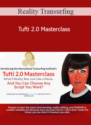 Reality Transurfing - Tufti 2.0 Masterclass