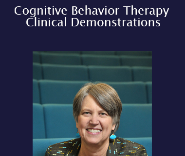 C A Padesky - Cognitive Behavior Therapy Clinical Demonstrations