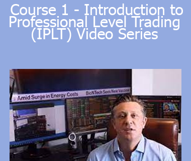 Anton Kreil - Course 1 - Introduction to Professional Level Trading (IPLT) Video Series