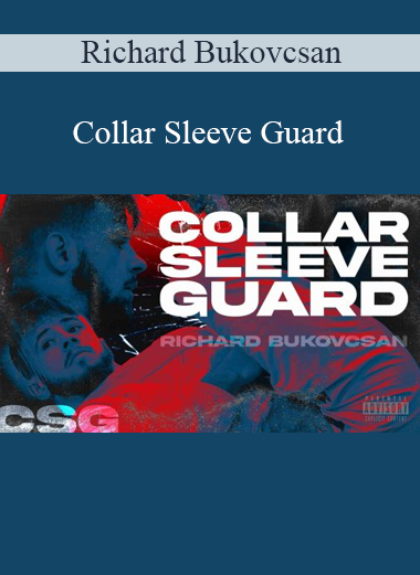 Richard Bukovcsan - Collar Sleeve Guard