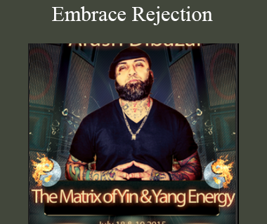 Arash Dibazar - Embrace Rejection