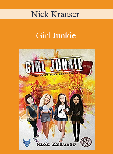 Nick Krauser - Girl Junkie