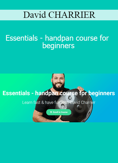 David CHARRIER - Essentials - handpan course for beginners