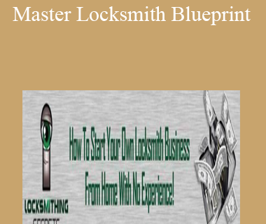 Locksmith Mentor - Master Locksmith Blueprint
