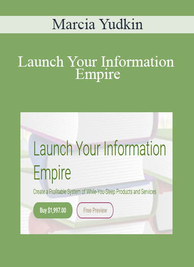 Marcia Yudkin - Launch Your Information Empire