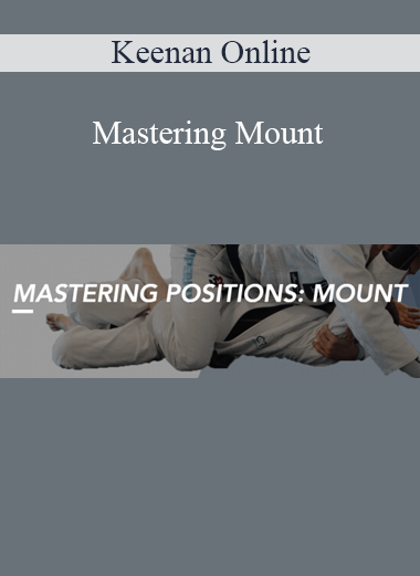Keenan Online - Mastering Mount