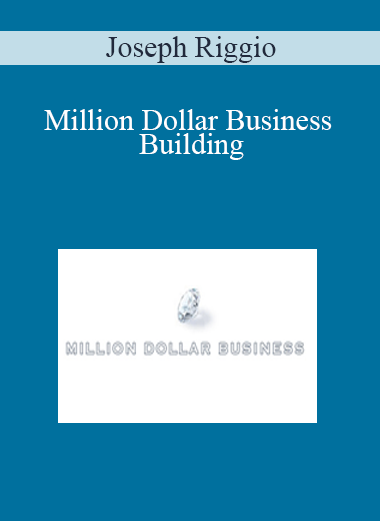 Joseph Riggio - Million Dollar Business Building