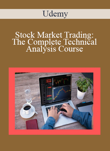 Udemy - Stock Market Trading: The Complete Technical Analysis Course