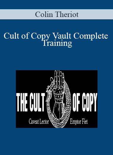 Colin Theriot - Cult of Copy Vault Complete Training