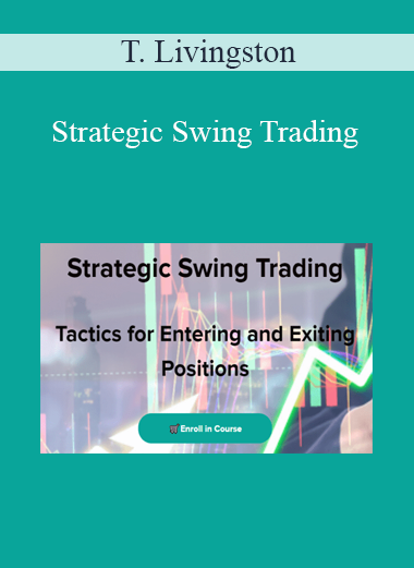 T. Livingston - Strategic Swing Trading