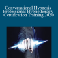 Igor Ledochowski - Conversational Hypnosis Professional Hypnotherapy Certification Training 2020