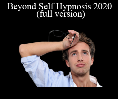 Beyond Self Hypnosis 2020 (full version) - Igor Ledochowski