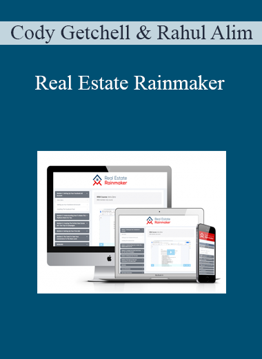 Cody Getchell & Rahul Alim - Real Estate Rainmaker