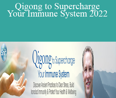 Lee Holden - Qigong to Supercharge Your Immune System 2022