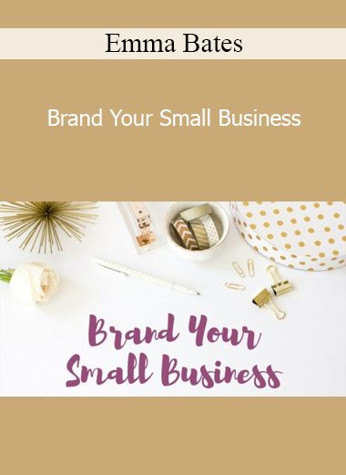 Emma Bates - Brand Your Small Business